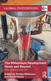 The Millennium Development Goals and Beyond (Global Development after 2015) - 9780415621649 by Rorden Wilkinson, David Hulme, 9780415621649