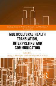 Multicultural Health Translation, Interpreting and Communication - 9781032093154 by Meng Ji, Mustapha Taibi, Ineke H. M. Crezee, 9781032093154