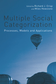 Multiple Social Categorization (Processes, Models and Applications) - 9780415655675 by Richard J. Crisp, Miles Hewstone, 9780415655675