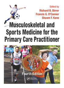 Musculoskeletal and Sports Medicine For The Primary Care Practitioner - 9780367787707 by Richard B. Birrer, Francis G. O'Connor, Shawn F. Kane, 9780367787707