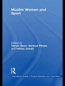 Muslim Women and Sport by Tansin Benn, Gertrud Pfister, Haifaa Jawad, 9780415522373