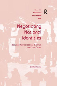 Negotiating National Identities (Between Globalization, the Past and 'the Other') - 9781138260252 by Christian Karner, 9781138260252