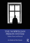 The Norwegian Prison System (Halden Prison and Beyond) by Are Høidal, Nina Hanssen, 9781032050775