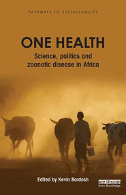 One Health (Science, politics and zoonotic disease in Africa) - 9781138961494 by Kevin Bardosh, 9781138961494