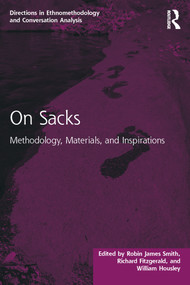 On Sacks (Methodology, Materials, and Inspirations) - 9780367680060 by Robin James Smith, Richard Fitzgerald, William Housley, 9780367680060