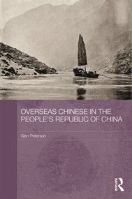 Overseas Chinese in the People's Republic of China - 9781138016996 by Glen Peterson, 9781138016996