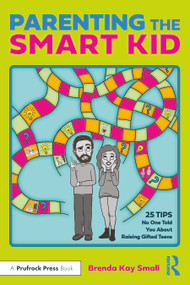 Parenting the Smart Kid (25 Tips No One Told You About Raising Gifted Teens) - 9781032365077 by Brenda Kay Small, 9781032365077