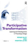 Participative Transformation (Learning and Development in Practising Change) - 9781138272798 by Roger Klev, Morten Levin, 9781138272798