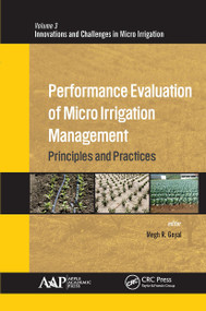 Performance Evaluation of Micro Irrigation Management (Principles and Practices) - 9781774636015 by Megh R. Goyal, 9781774636015