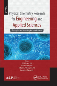 Physical Chemistry Research for Engineering and Applied Sciences, Volume One (Principles and Technological Implications) - 9781774630921 by Eli M. Pearce, Bob A. Howell, Richard A. Pethrick, Gennady E. Zaikov, 9781774630921