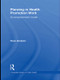 Planning in Health Promotion Work (An Empowerment Model) by Roar Amdam, 9780415820059