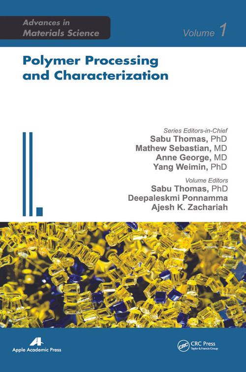 Polymer Processing and Characterization - 9781774631867 by Sabu Thomas, Deepalekshmi Ponnamma, Ajesh K. Zachariah, 9781774631867