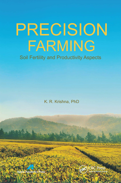 Precision Farming (Soil Fertility and Productivity Aspects) - 9781774632703 by K. R. Krishna, 9781774632703