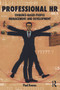 Professional HR (Evidence- Based People Management and Development) - 9780415632324 by Paul Kearns, 9780415632324