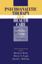 Psychoanalytic Therapy as Health Care (Effectiveness and Economics in the 21st Century) - 9781138005273 by Harriette Kaley, Morris N. Eagle, David L. Wolitzky, 9781138005273