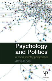 Psychology and Politics (A Social Identity Perspective) - 9781848721197 by Alexa Ispas, 9781848721197