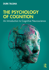 The Psychology of Cognition (An Introduction to Cognitive Neuroscience) - 9781032333618 by Durk Talsma, 9781032333618