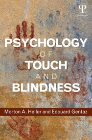 Psychology of Touch and Blindness - 9781848726536 by Morton A. Heller, Edouard Gentaz, 9781848726536