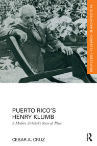 Puerto Rico's Henry Klumb (A Modern Architect's Sense of Place) - 9781032237428 by Cesar Cruz, 9781032237428