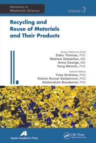 Recycling and Reuse of Materials and Their Products - 9781774632598 by Yves Grohens, S. Kishor Kumar, Abderrahim Boudenne, Yang Weimin, 9781774632598