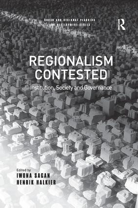 Regionalism Contested (Institution, Society and Governance) - 9781138266742 by Henrik Halkier, Iwona Sagan, 9781138266742