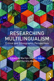 Researching Multilingualism (Critical and ethnographic perspectives) - 9780415748421 by Marilyn Martin-Jones, Deirdre Martin, 9780415748421