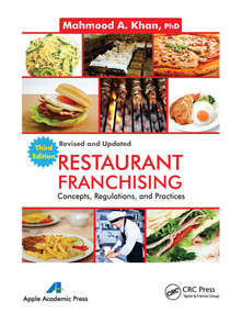 Restaurant Franchising (Concepts, Regulations and Practices, Third Edition) - 9781774632246 by Mahmood A. Khan, 9781774632246