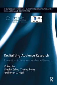 Revitalising Audience Research (Innovations in European Audience Research) - 9781138097810 by Frauke Zeller, Cristina Ponte, Brian O'Neill, 9781138097810