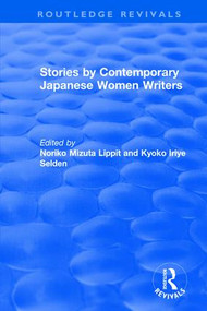 Revival: Stories by Contemporary Japanese Women Writers (1983) - 9781138895454 by Noriko Mizuta Lippit, Kyoko Iriye Selden, 9781138895454