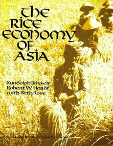 The Rice Economy of Asia by Randolph Barker, 9780915707157