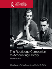 The Routledge Companion to Accounting History by John Richard Edwards, Stephen Walker, 9781032236643