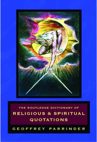 The Routledge Dictionary of Religious and Spiritual Quotations - 9780415233934 by Geoffrey Parrinder, 9780415233934