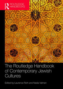 The Routledge Handbook of Contemporary Jewish Cultures by Nadia Valman, Laurence Roth, 9781138091894