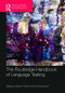 The Routledge Handbook of Language Testing by Glenn Fulcher, Fred Davidson, 9781138205369