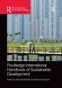 Routledge International Handbook of Sustainable Development by Michael Redclift, Delyse Springett, 9781138069039