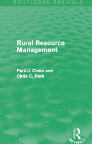 Rural Resource Management (Routledge Revivals) by Paul Cloke, Chris C. Park, 9780415712828