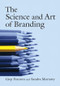The Science and Art of Branding by Giep Franzen, Sandra E. Moriarty, 9780765617910