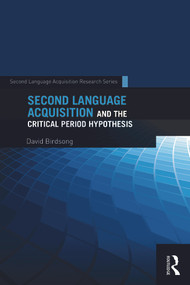 Second Language Acquisition and the Critical Period Hypothesis - 9780415745086 by David Birdsong, 9780415745086