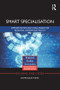 Smart Specialisation (Opportunities and Challenges for Regional Innovation Policy) - 9781138923652 by Dominique Foray, 9781138923652