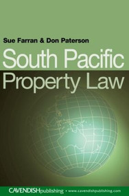 South Pacific Property Law by Sue Farran, Donald Paterson, 9781859416600
