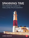 Spanning Time (The Essential Guide to Time-lapse Photography) by Chris Weston, 9780415733120