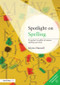 Spotlight on Spelling (A Teacher's Toolkit of Instant Spelling Activities) - 9780415473057 by Glynis Hannell, 9780415473057
