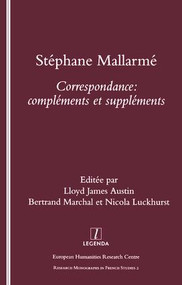 Stephane Mallarme (Correspondence - Complements et Supplements) by Lloyd Austin, 9781900755078