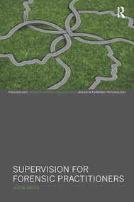 Supervision for Forensic Practitioners - 9781138687837 by Jason Davies, 9781138687837