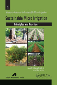 Sustainable Micro Irrigation (Principles and Practices) - 9781774633373 by Megh R. Goyal, 9781774633373