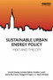 Sustainable Urban Energy Policy (Heat and the city) - 9781138826120 by David Hawkey, Janette Webb, Heather Lovell, David McCrone, Margaret Tingey, Mark Winskel, 9781138826120
