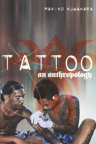 Tattoo (An Anthropology) - 9781845201555 by Makiko Kuwuhara, 9781845201555