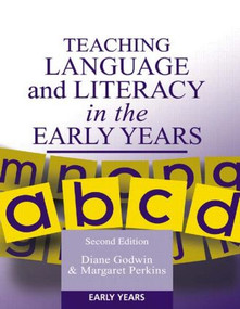 Teaching Language and Literacy in the Early Years - 9781853468674 by Diane Godwin, Margaret Perkins, 9781853468674