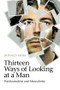 Thirteen Ways of Looking at a Man (Psychoanalysis and Masculinity) - 9780415604925 by Donald Moss, 9780415604925
