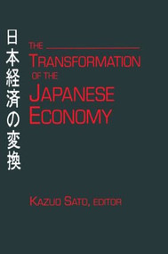The Transformation of the Japanese Economy - 9781563247767 by Kazuo Sato, 9781563247767